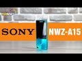 Обзор портативного плеера Sony NWZ-A15: Hi-Res в кармане 