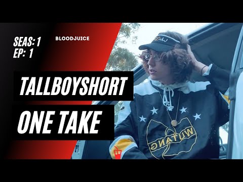 tallboyshort - "Blue Lights" Remix Seas: 1 Ep: 1  BloodJuice One Take