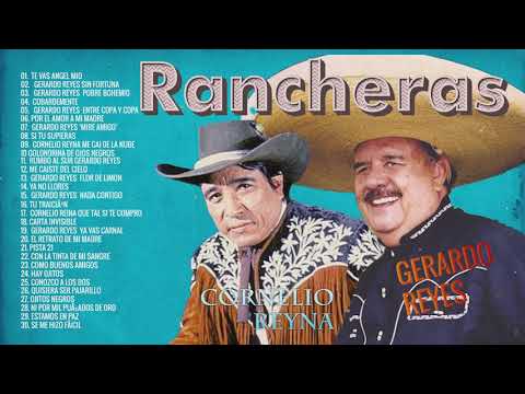 Cornelio Reyna y Gerardo Reyes Exitos - Sus 30 Grandes Exitos Inmortales - Edad De Oro Del Rancheras