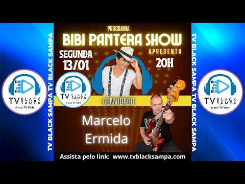 Bibi Pantera Show Participação Marcelo Ermida