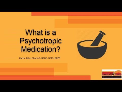 What is a psychotropic medication?