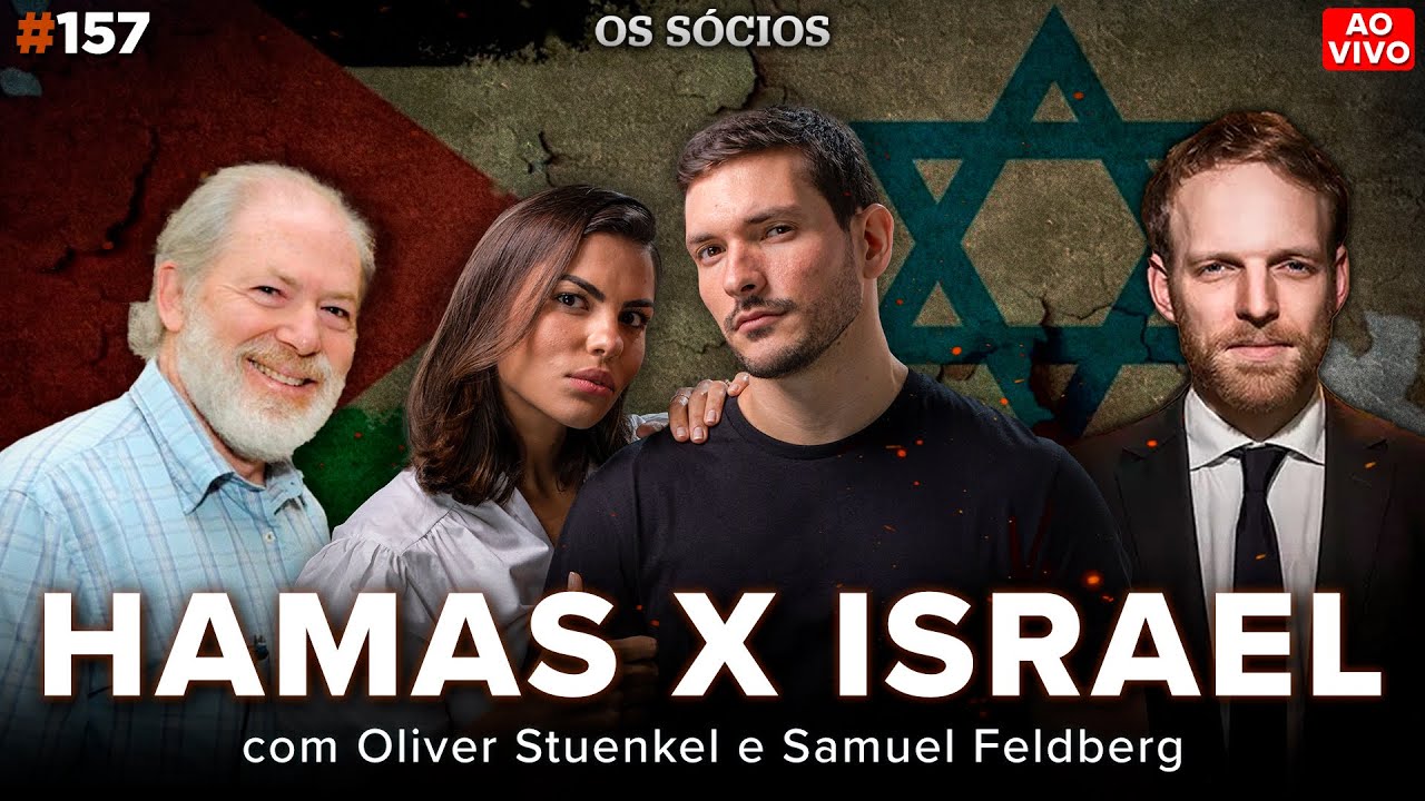HAMAS X ISRAEL (com Oliver Stuenkel e Samuel Feldberg) | Os Sócios 157