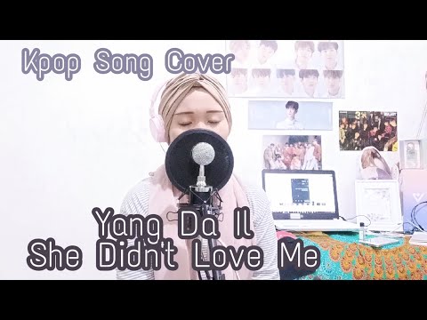 Yang Da Il 양다일 - She Didn't Love Me (사랑했던걸까) Cover by Melanie Latte