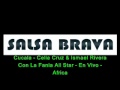 [SALSA BRAVA]Cucala - Celia Cruz & Ismael Rivera Con La Fania All Star - En Vivo - Africa
