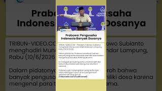 Di Munas HIPMI, Prabowo Berseloroh Pengusaha Indonesia Banyak Dosa Saya Kenal Semua