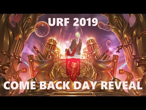URF COME BACK DAY REVEAL !! | League of Legends URF 2019