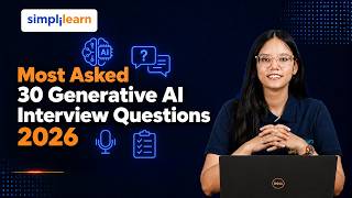 30 Gen AI Interview Questions — Step-by-Step Guide & Transcript