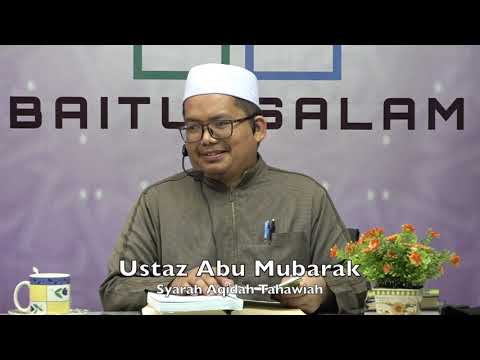 20190527 Ustaz Abu Mubarak : Syarah Aqidah Tahawiah