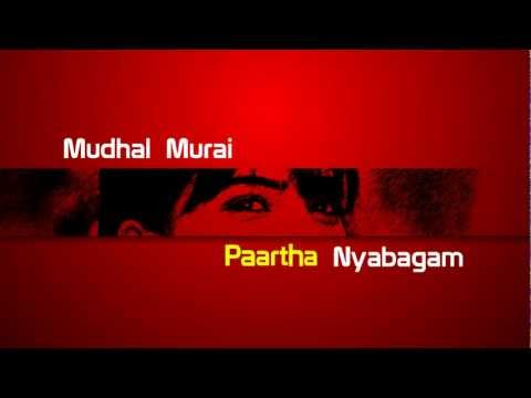 Mudhal murai paartha nyabagam   Neethane en pon vasantham
