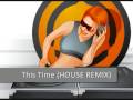 DJ Antoine - This Time (JOVEM PAN HOUSE REMIX ...