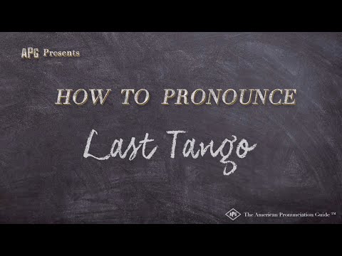 How to Pronounce Last Tango (Real Life Examples!)