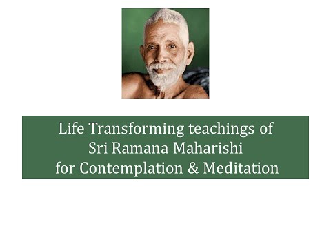 Life Transforming Teachings of Sri Ramana Maharishi for Contemplation & Meditation