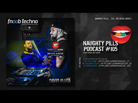 NAUGHTY PILLS Podcast #105 - DAVID PLUTA