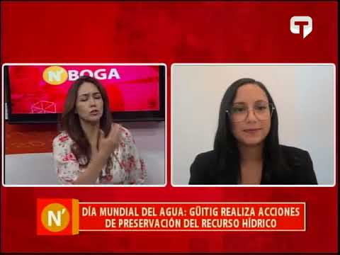 Día Mundial del Agua Güitig realiza acciones de preservación del recurso hídrico