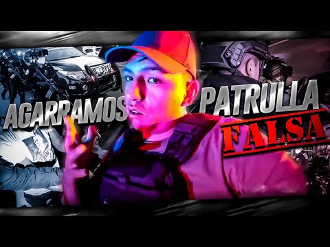 Detuvimos Patrulla FALSA/ Ep 1 Ecatepec