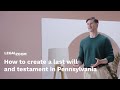 how to create a last will and testament in pennsylvania