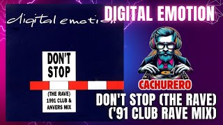 (1991) Digital Emotion - Don't Stop (The Rave) ('91 Club Rave Mix)