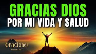 Oración Poderosa de la Mañana | DA GRACIAS a DIOS por la VIDA, la SALUD y SU PROTECCIÓN en ESTE DÍA