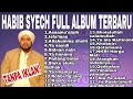 Habib Syech Full Album 2023 Tanpa Iklan