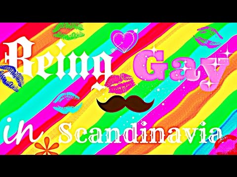 LGBT in Scandinavia! Norway! Denmark! Sweden!
