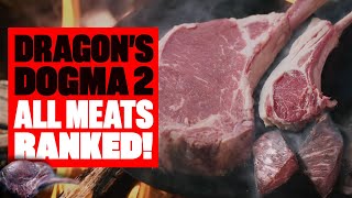 All Dragon's Dogma 2 Grilled Meat RANKED From Worst To Best! DRAGON'S DOGMA 2 MEAT COMPILATION!