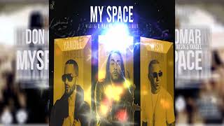 Don Omar Ft. Wisin &amp; Yandel - My Space (Audio Original)