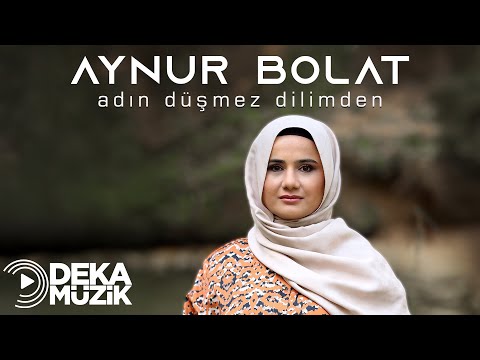 Aynur Bolat - Adın Düşmez Dilimden