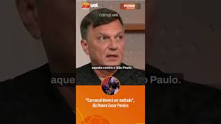 FLAMENGO X CORINTHIANS: 'CARRASCAL DEVERÁ SER MULTADO', DIZ MAURO CEZAR PEREIRA