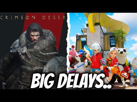 Crimson Desert & DokeV DELAYED 1 Year...