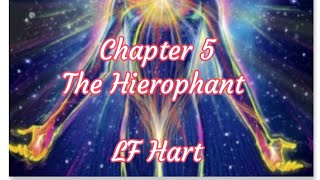 The Hierophant - Your Spiritual Energy illuminated Chapter 5