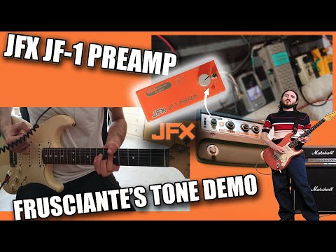 Take your John Frusciante tone to the next level - JFX JF-1 Preamp Demo