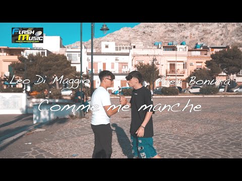 Leo Di Maggio FT Alex Bonura - Comme Me Manche ( Video Uffciale 2021 )