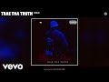 Trae Tha Truth - Smile (Official Audio)