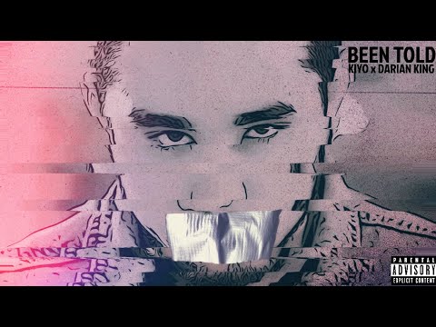 Kxyo - Been Told (feat. Darian King) [OFFICIAL AUDIO]