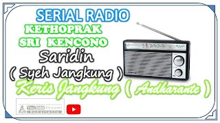 Download lagu 🔴FULL AUDIO KERIS JANGKUNG (ANDHARANTE) SARIDIN (SYEH JANGKUNG) 📻 SERIAL RADIO KETHOPRAK SRI KENCONO mp3