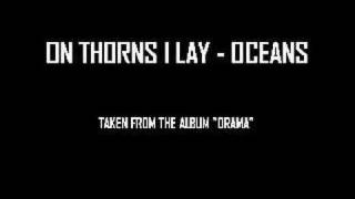 On Thorns I Lay-Oceans