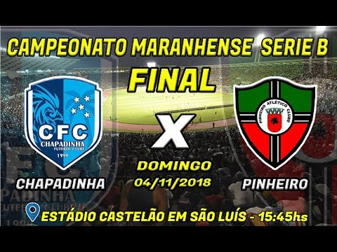 CHAPADINHA 2X2 PINHEIRO   FINAL MARANHENSE SERIE B 2018