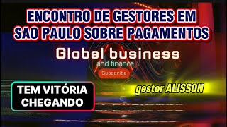DEFINIÇÃO SOBRE PAGAMENTOS EM SAO PAULO GESTORES REUNIDOS CONFIRMADO 