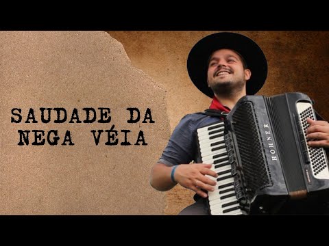Cesar Filho Gaiteiro - Saudade da Nega Véia