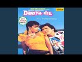 Woh Kehte Hain Ham Se With Jhankar Beats From Dariya Dil