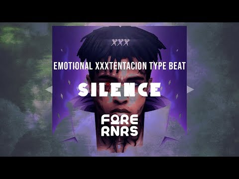 *Free* Emotional  XXXTentacion | 17 type Beat | Silence | Prod by the Forerunners