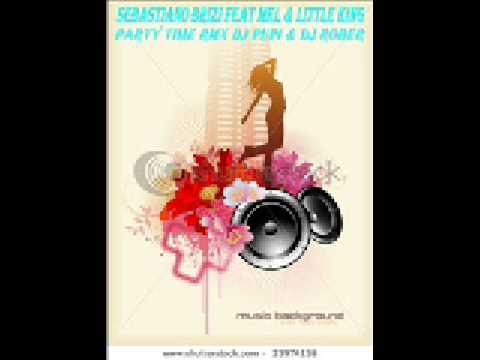 Sebastiano Brizi feat MKL & little king - Party time Rmx Dj Pupi & DJ Rober 2009