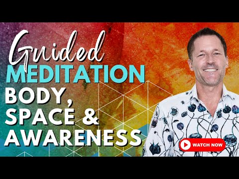 Guided meditation on Body, Space & Awareness (ESB)