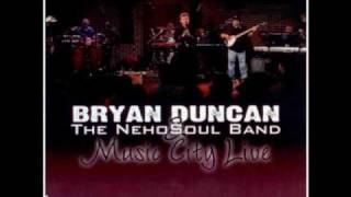 Bryan Duncan & The NehoSoul Band - Music City Live - I Never Lied To You