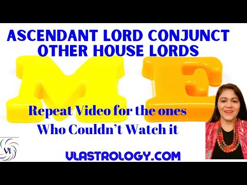 Ascendant Lord Conjunct Other House Lords   Interpretation by VL