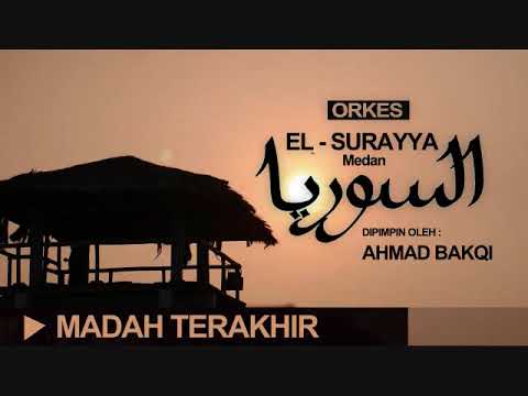 El Surayya Medan - Madah Terakhir / Jika Terdengar Suara Azan