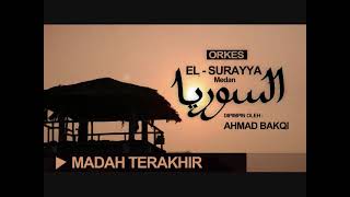 Download lagu El Surayya Medan - Madah Terakhir / Jika Terdengar Suara Azan mp3