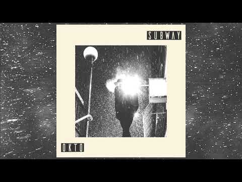 Okto - Subway