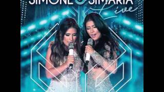 Chora Boy - Simone &amp; Simaria (Ao Vivo)