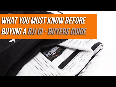 WHAT YOU MUST KNOW BEFORE BUYING A BJJ GI